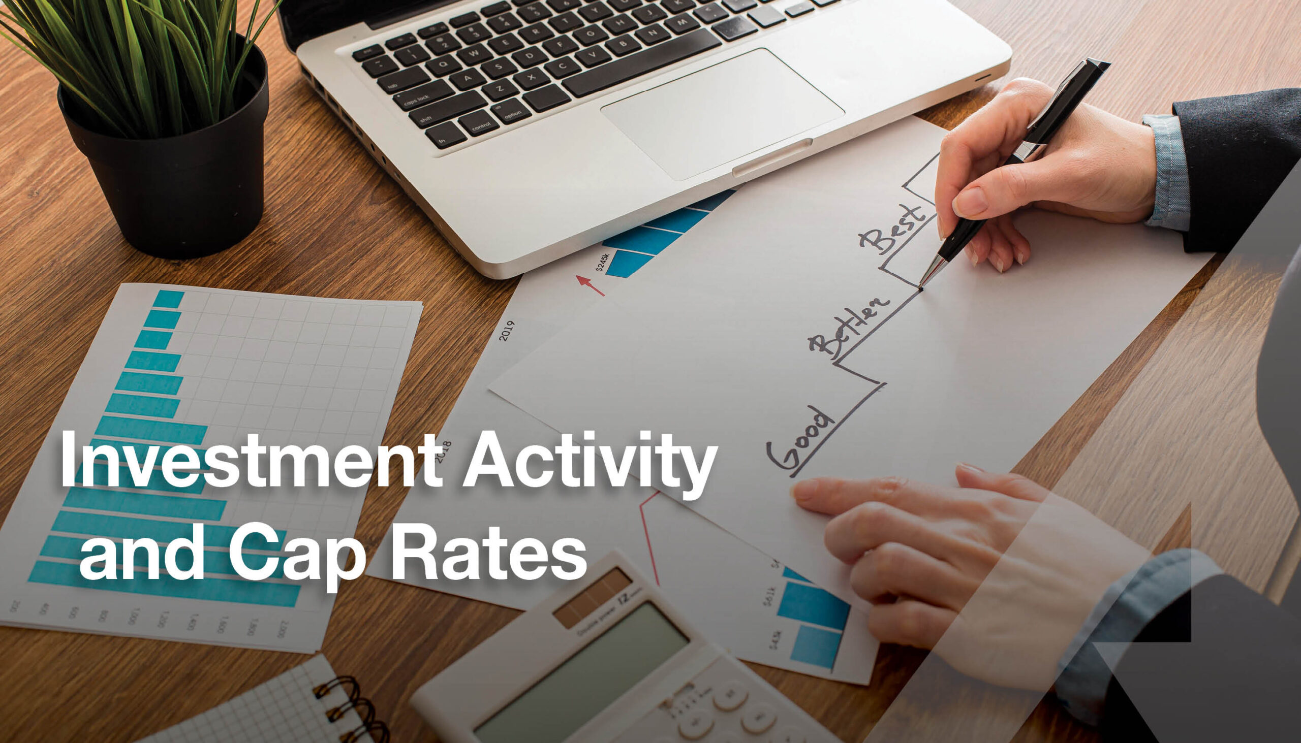 Investment Activity and Cap Rates - NAI SunVista